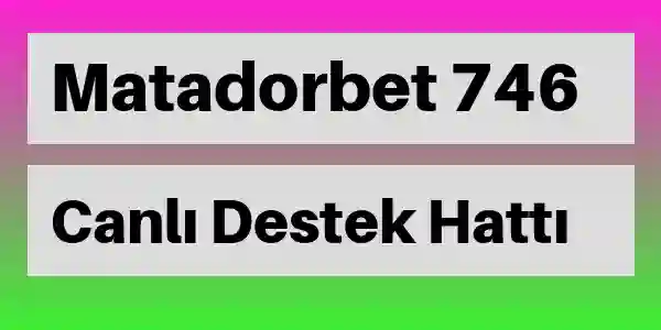 Matadorbet destek 746