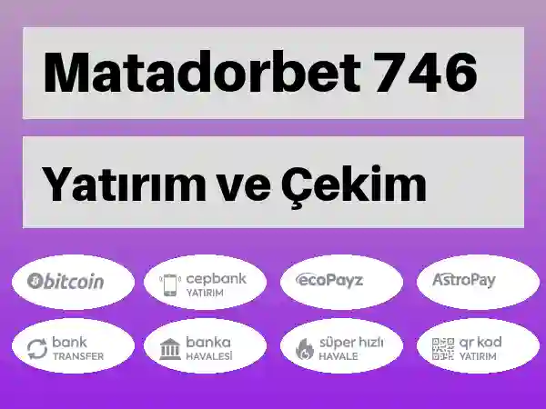 Matadorbet Para yatırma ve çekme 746