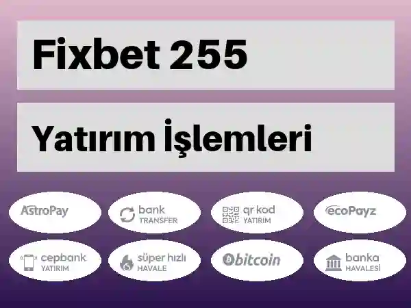 Fixbet Mobil Para yatırma ve çekme 255